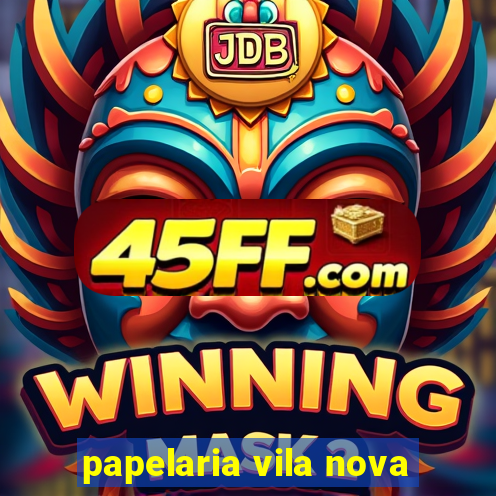 papelaria vila nova
